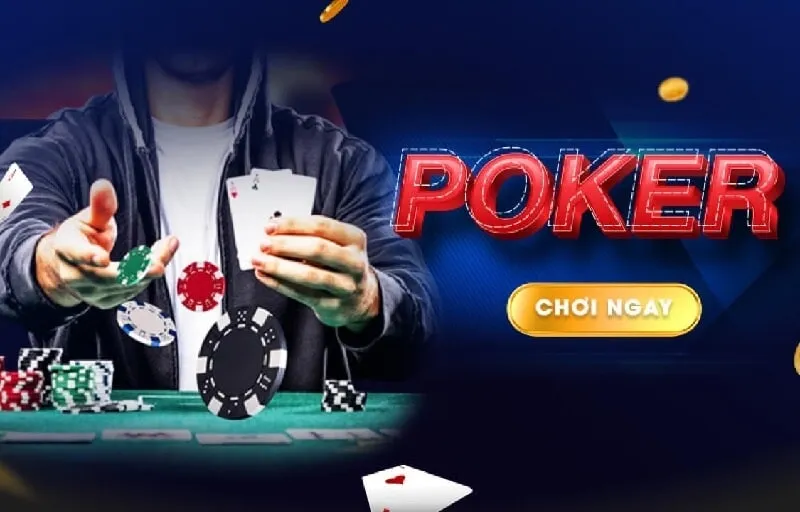 Cách chơi poker cơ bản nhất cho anh em tân thủ