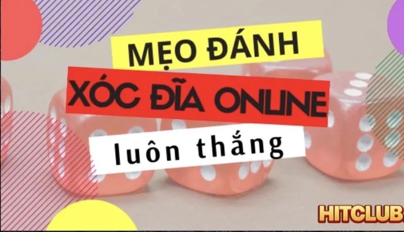 Bí quyết chơi xóc đĩa thắng lớn tại HitClub